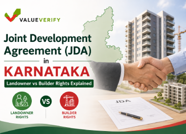 Joint Development Agreement (JDA) in Karnataka: Landowner vs Builder Rights Explained